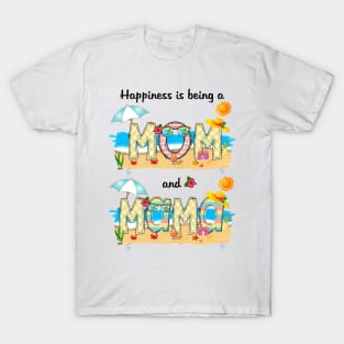 Happiness Is Being A Mom And Mama Summer Beach Happy Mother's T-Shirt